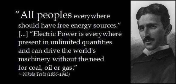 All-people-everywhere-should-have-free-energy-sources-Electric-Power-is-everywhere-present-in-unlimited-quantities-and-can-drive-the-worlds-machinery-without-the-need-for-coal-oil-or-gas