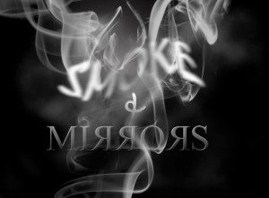 How To See Through The Smoke And Mirrors 2