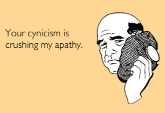 Armchair Critics, Lazy Cynics and Controlled Apathy