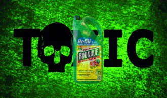 Scientific Consensus Statement Reveals Monsanto's Roundup Herbicide a Major Health Threat